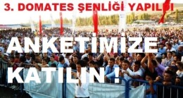 Domates Şenliği Anketimize Katılın!