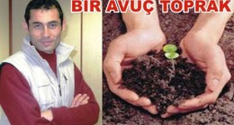 BİR AVUÇ TOPRAK