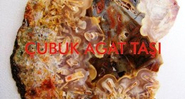 Çubuk Agat Taşı ile Bilmedikleriniz