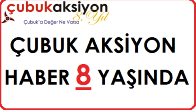 Çubuk Aksiyon Haber 8 Yaşında