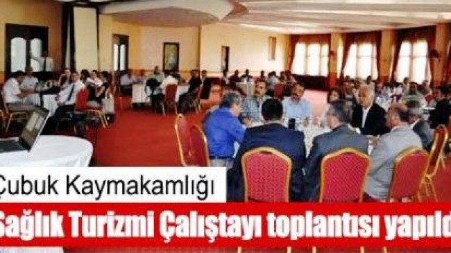 Ankara Sağlık Turizmi Çalıştayı Yapıldı