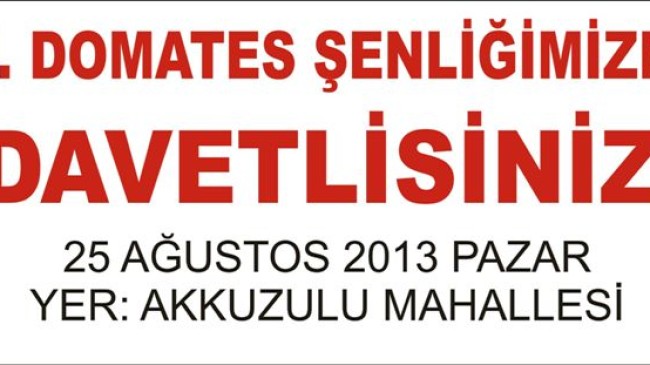Domates Şenliği Fikirlerinizi Bekliyoruz