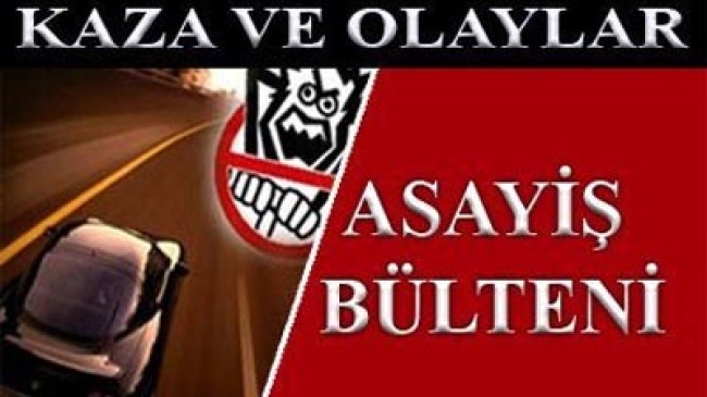 Çubuk’ta Asayiş Haberleri