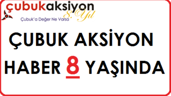 Çubuk Aksiyon Haber 8 Yaşında