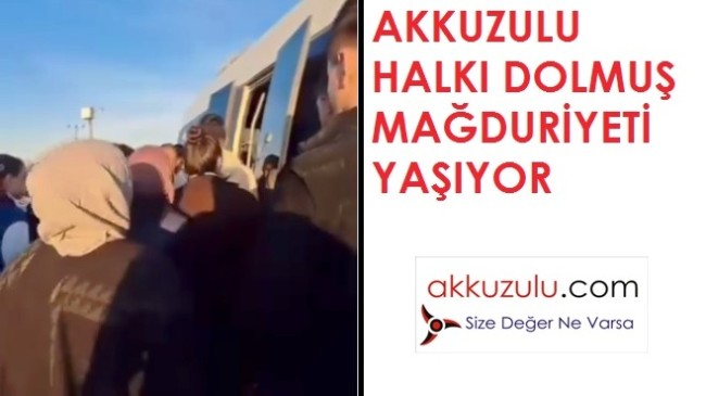 Akkuzulu halkı dolmuş mağduriyeti yaşıyor